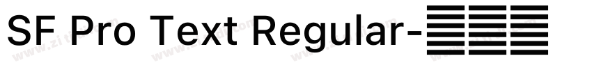 SF Pro Text Regular字体转换 SF Pro Text Regular字体转换